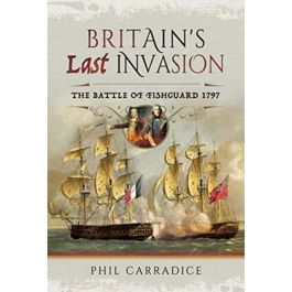 Britain's Last Invasion - The Battle of Fishguard 1797