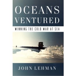 Oceans Ventured - Winning the Cold War at Sea